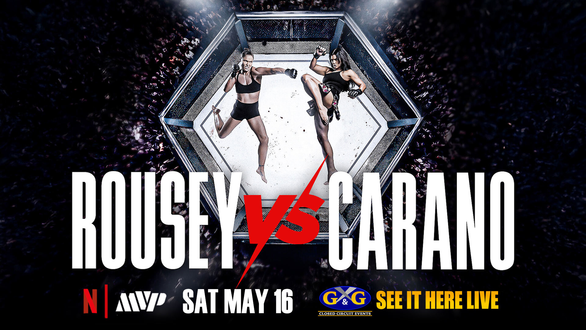 MMA Fight Rhonda Rousey and Gina Carano on May 16, 8pm