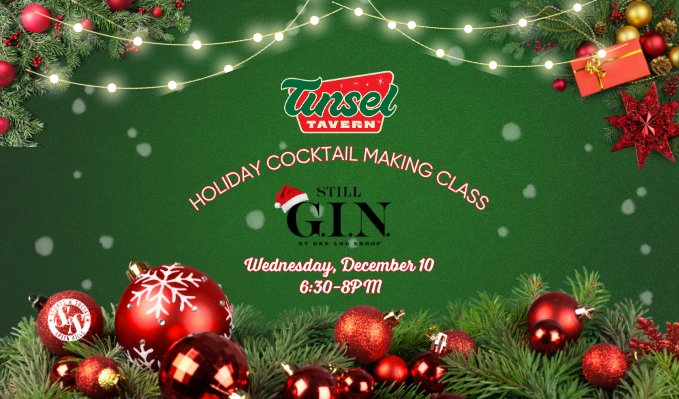 Holiday Cocktail Making Class with Still G.I.N.